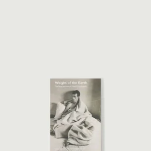 LIVRE 'WEIGHT OF THE EARTH : THE TAPE JOURNALS OF DAVID WOJNAROWICZ'